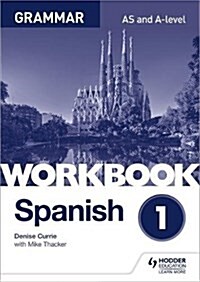 Spanish A-level Grammar Workbook 1 (Paperback)