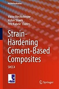 Strain-Hardening Cement-Based Composites: Shcc4 (Hardcover, 2018)