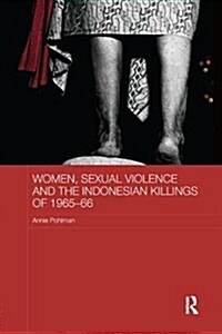 Women, Sexual Violence and the Indonesian Killings of 1965-66 (Paperback)