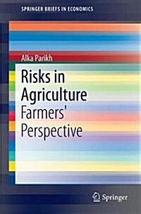 Risks in Agriculture: Farmers Perspective (Paperback, 2017)