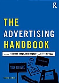 The Advertising Handbook (Paperback, 4 ed)