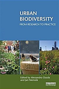 Urban Biodiversity : From research to practice (Paperback)