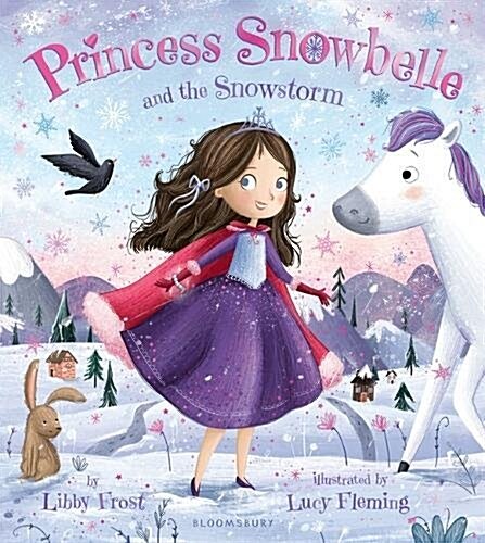 Princess Snowbelle and the Snowstorm (Paperback)