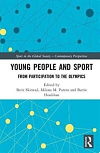 Young People and Sport : From participation to the Olympics (Hardcover)