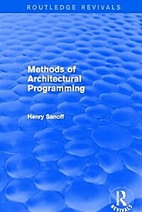 Methods of Architectural Programming (Routledge Revivals) (Paperback)