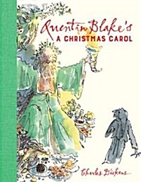 Quentin Blakes A Christmas Carol : 2017 Edition (Hardcover)