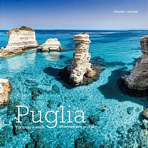 Puglia: Between Sea and Sky (Paperback)