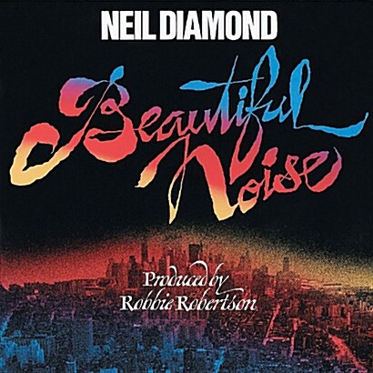 [수입] Neil Diamond - Beautiful Noise [180g Gatefold LP]