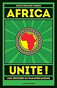 Africa Unite ! : Une histoire du panafricanisme (Mass Market Paperback)
