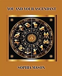 You and Your Ascendant (Paperback)