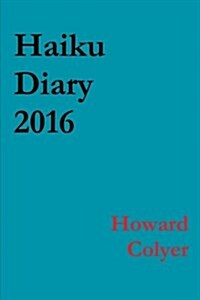 Haiku Diary 2016 (Paperback)