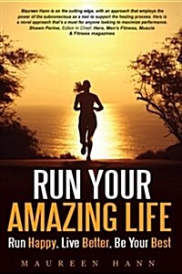 Run Your Amazing Life (Paperback)