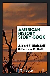 American History Story-Book (Paperback)