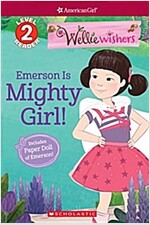 Emerson Is Mighty Girl! (American Girl Welliewishers: Scholastic Reader, Level 2)