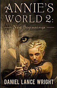 Annies World 2: New Beginnings (Paperback)