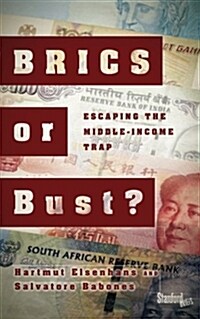 Brics or Bust?: Escaping the Middle-Income Trap (Paperback)