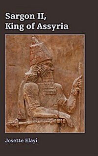 Sargon II, King of Assyria (Hardcover)
