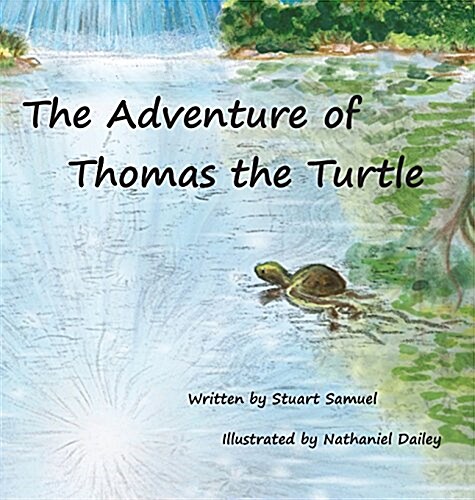 The Adventure of Thomas the Turtle (Hardcover)