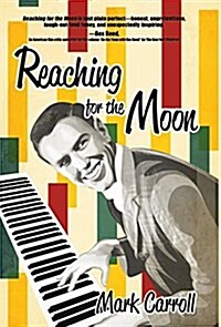 Reaching for the Moon: A Memoir (Hardcover)