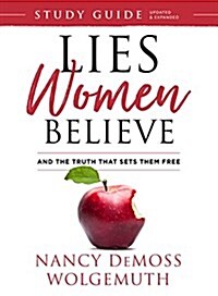 Lies Women Believe Study Guide: And the Truth That Sets Them Free (Paperback)