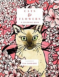 Cats & Flowers: A Coloring Book (Paperback)