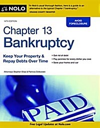Chapter 13 Bankruptcy: Keep Your Property & Repay Debts Over Time (Paperback)
