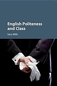 English Politeness and Class (Hardcover)