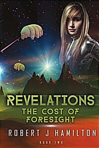 Revelations: The Cost of Foresight Volume 2 (Paperback)