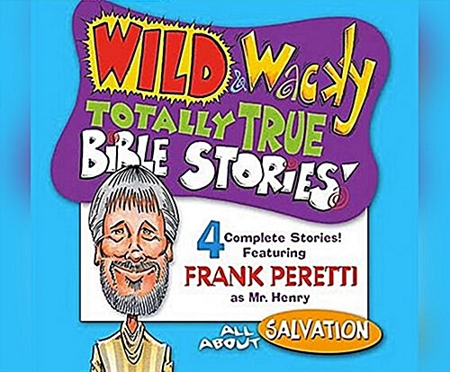 Wild & Wacky Totally True Bible Stories: All about Salvation (Audio CD)