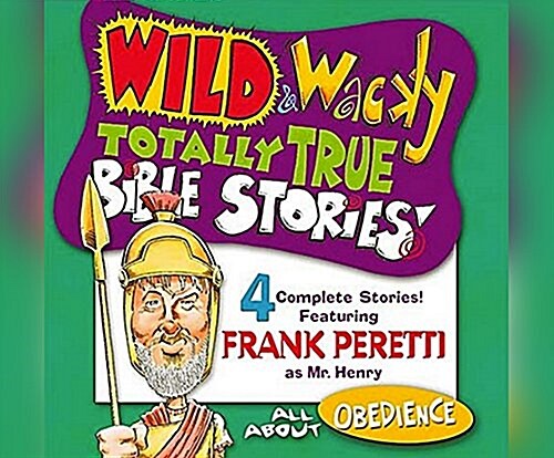 Wild & Wacky Totally True Bible Stories: All about Obedience (Audio CD)