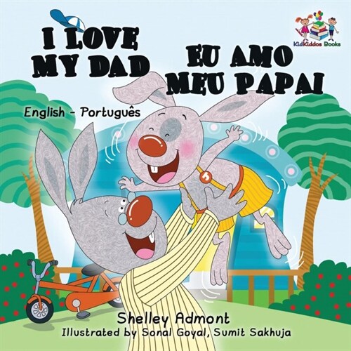 I Love My Dad (English Portuguese Bilingual Book for Kids - Brazilian) (Paperback)