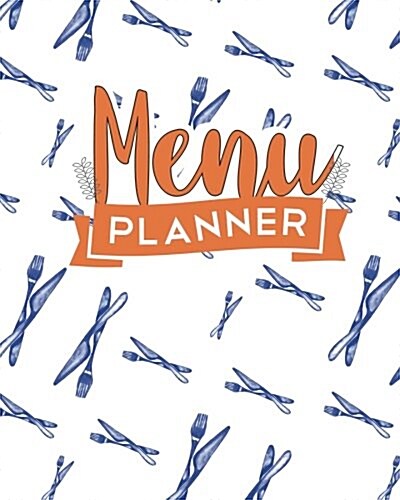 Menu Planner: With Grocery List for a Whole Food Meal Plan (Paperback)