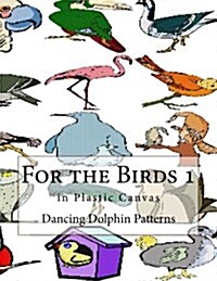 For the Birds 1: In Plastic Canvas (Paperback)
