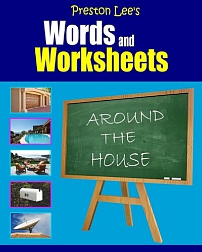 Preston Lees Words and Worksheets - Around the House (Paperback)