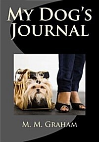 My Dogs Journal (Paperback)