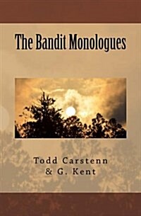 The Bandit Monologues (Paperback)