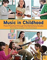 Music in Childhood Enhanced: From Preschool Through the Elementary Grades, Spiral Bound Version (Spiral, 4)