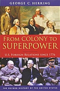 From Colony to Superpower: U.S. Foreign Relations Since 1776 (Paperback)