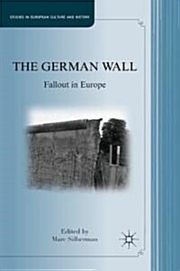 The German Wall : Fallout in Europe (Hardcover)