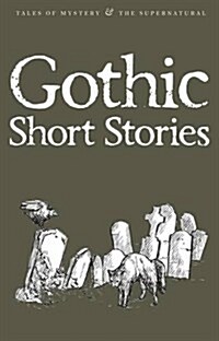 Gothic Short Stories (Paperback)