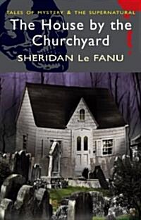 The House by the Churchyard (Paperback)