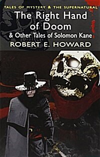 The Right Hand of Doom and Other Tales of Solomon Kane (Paperback)