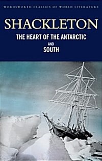 The Heart of the Antarctic and South (Paperback)