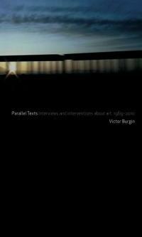 Parallel texts : interviews and interventions about art