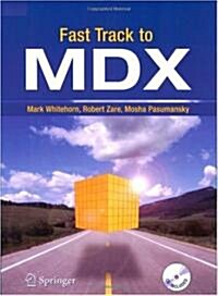 Fast Track to MDX: [With CDROM] (Paperback)