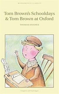 Tom Browns Schooldays & Tom Brown at Oxford (Paperback)