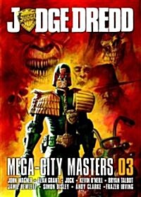 Judge Dredd: Mega-City Masters 03 (Paperback)