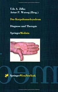 Das Karpaltunnelsyndrom: Diagnose Und Therapie (Paperback, 1999)