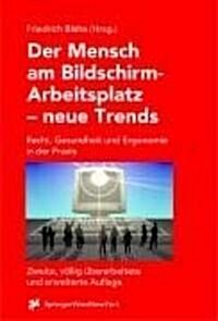 Trends Der Bildschirmarbeit: Ein Handbuch Uber Recht, Gesundheit Und Ergonomie in Der Praxis (Hardcover)