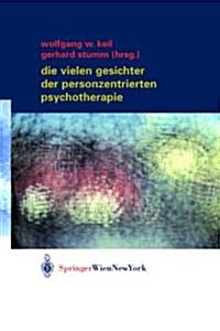 Die Vielen Gesichter Der Personzentrierten Psychotherapie (Paperback)